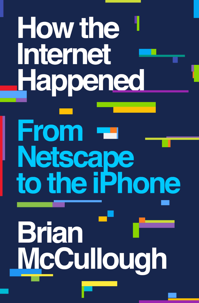 How-the-Internet-Happened-From-Netscape-to-the-iPhone.png