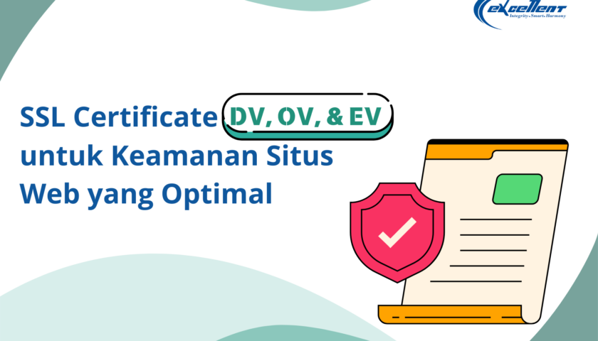 Excellent SSL certificate DV, OV dan EV