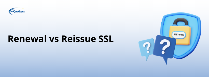 Renewal vs Reissue SSL